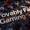 Provably Fair Gaming: Is It Safer Than Traditional Casinos?